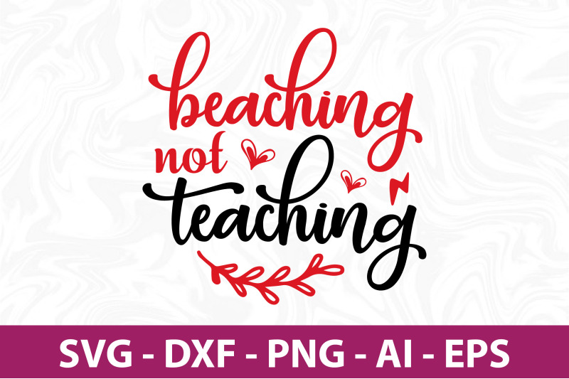 beaching-not-teaching-svg-cut-file