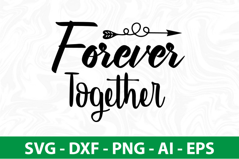 forever-together-svg-cut-file