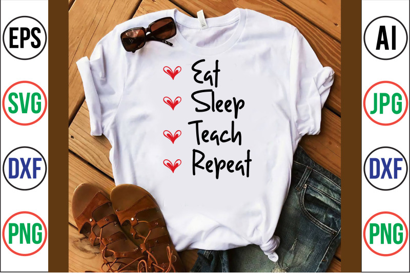 eat-sleep-teach-repeat-svg-cut-file