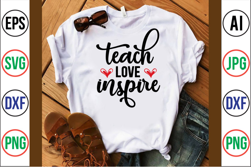 teach-love-inspire-svg-cut-file