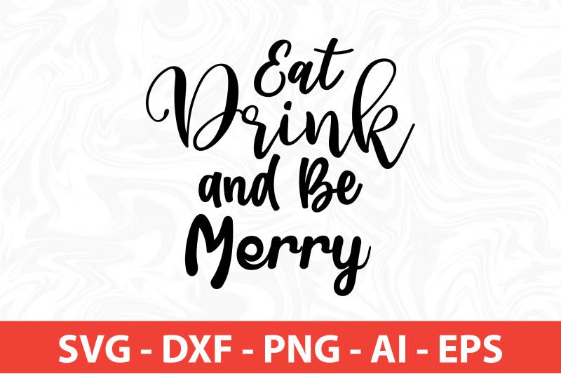 eat-drink-and-be-merry-svg-cut-file