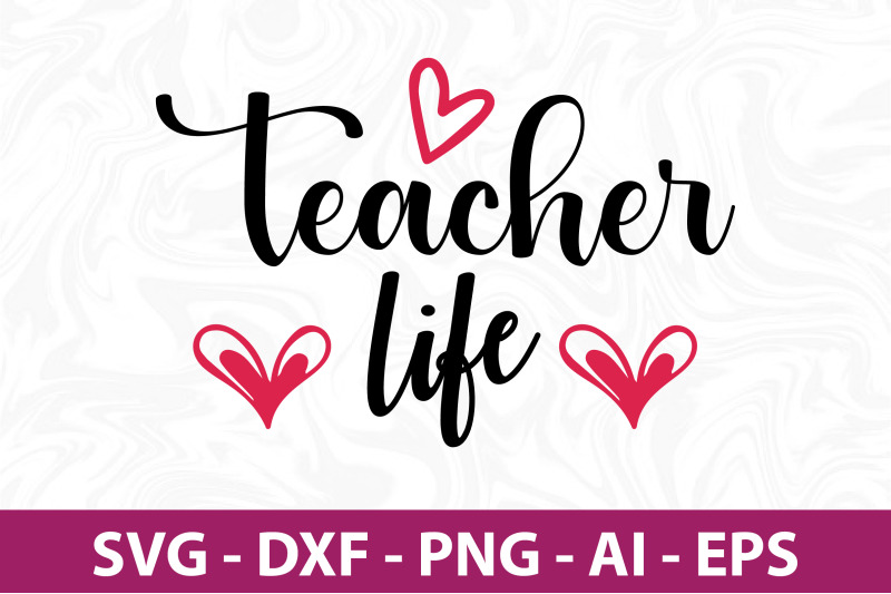 teacherlife-svg-cut-file