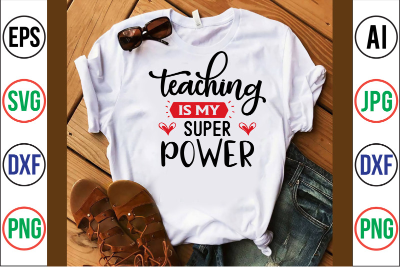 teaching-is-my-super-power-svg-cut-file