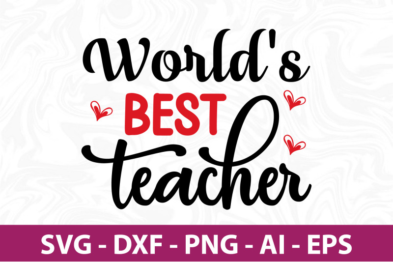 world-039-s-best-teacher-svg-cut-file