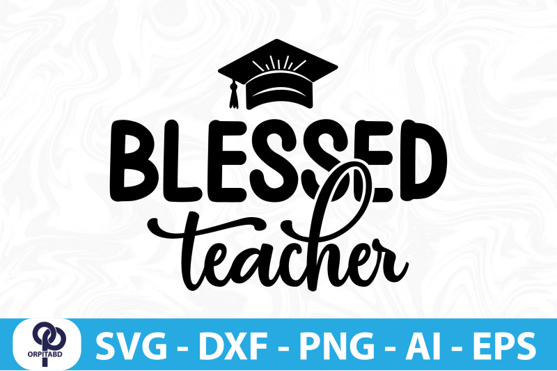 blessed-teacher-svg-cut-file