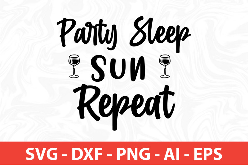 party-sleep-sun-repeat-svg
