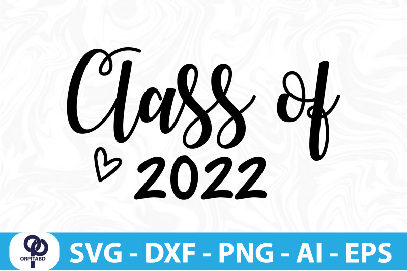 class-of-2022-svg-cut-file