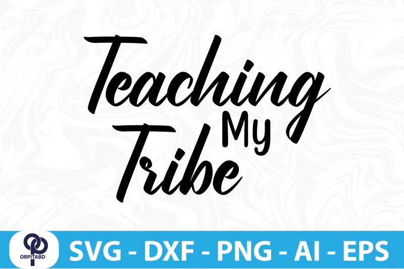 teaching-my-tribe-svg-cut-file