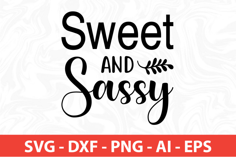 sweet-and-sassy-svg-cut-file