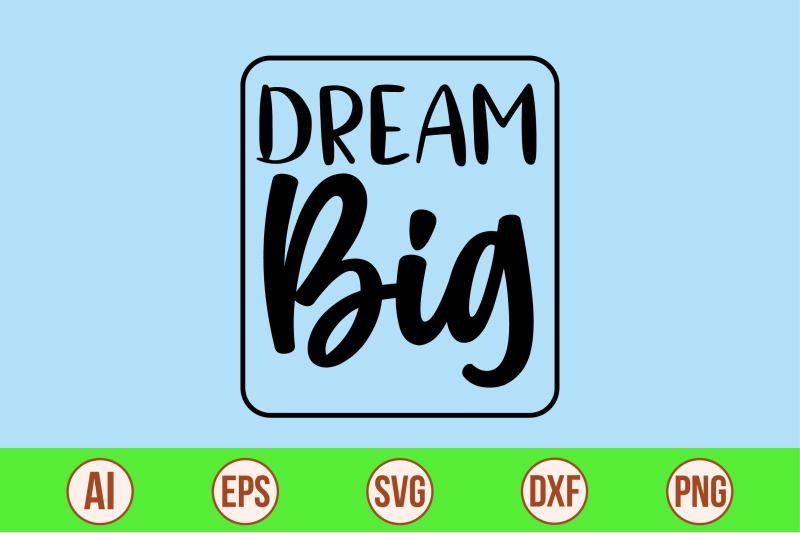 dream-big-svg-cut-file