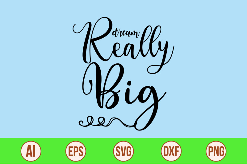 dream-really-big-svg-cut-file