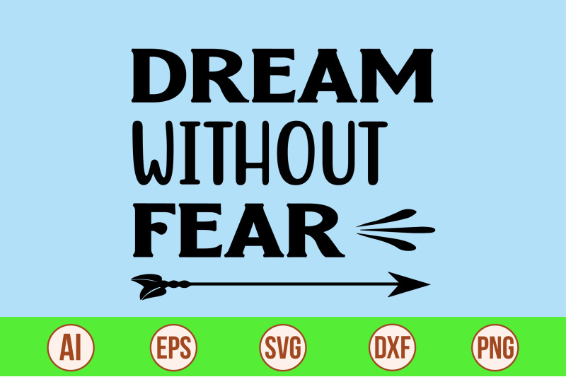 dream-without-fear-svg-cut-file