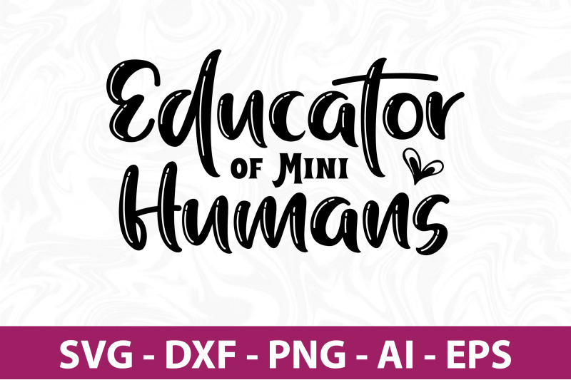 educator-of-mini-humans-svg-cut-file