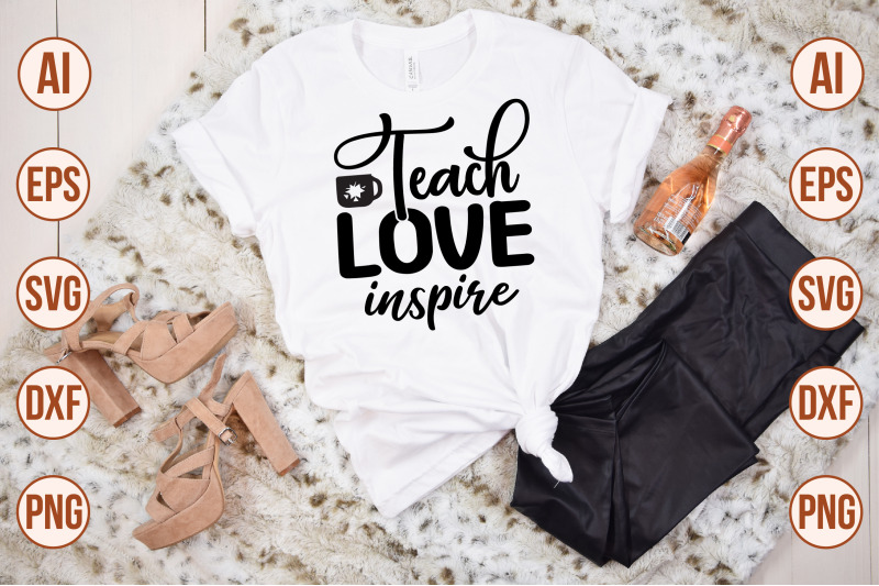 teach-love-inspire-svg-cut-file