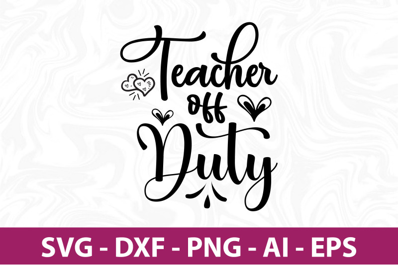 teacher-off-duty-svg-cut-file