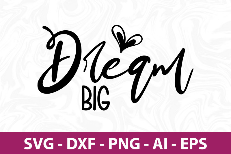 dream-big-svg-cut-file