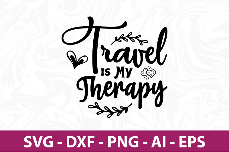 travel-is-my-therapy-svg