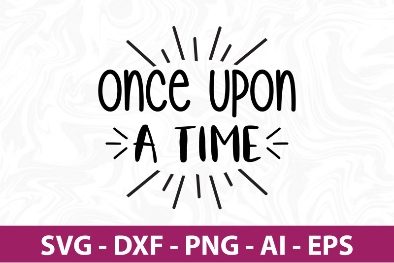 once-upon-a-time-svg-cut-file