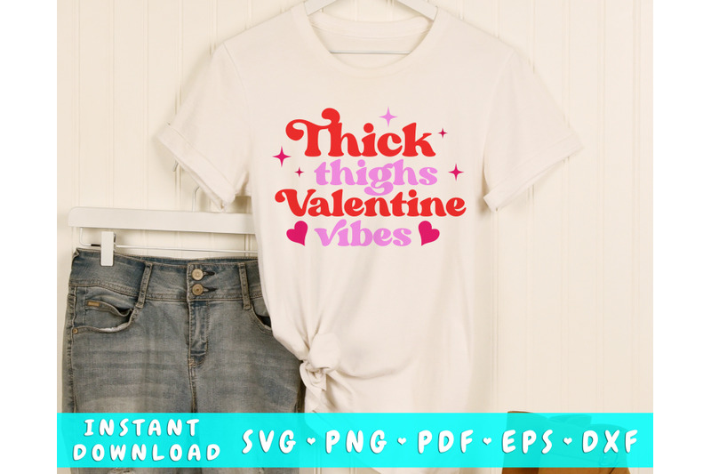 thick-thighs-valentine-vibes-svg-funny-valentine-039-s-day-svg-cut-file