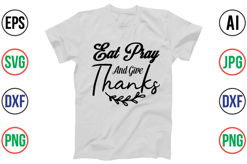 eat-pray-and-give-thanks-svg-cut-file