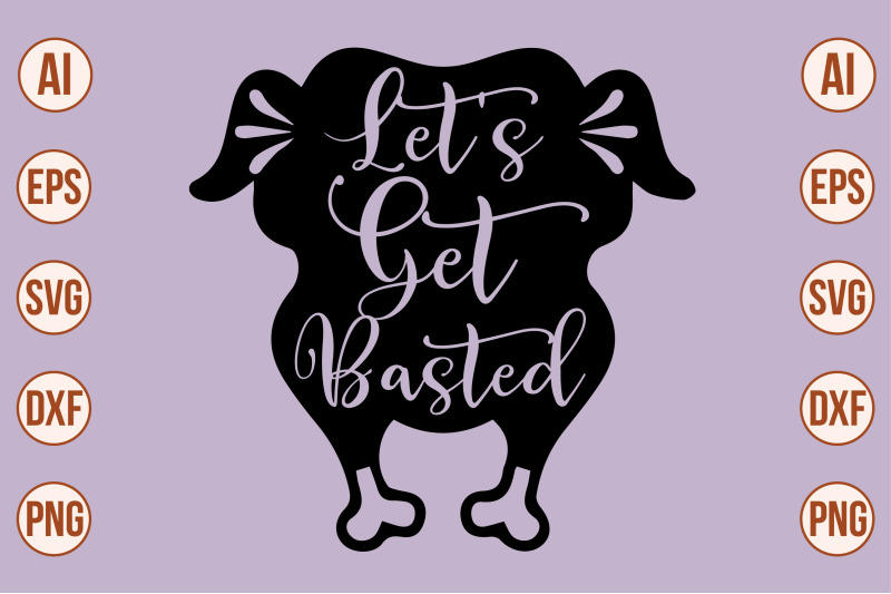 let-039-s-get-basted-svg-cut-file