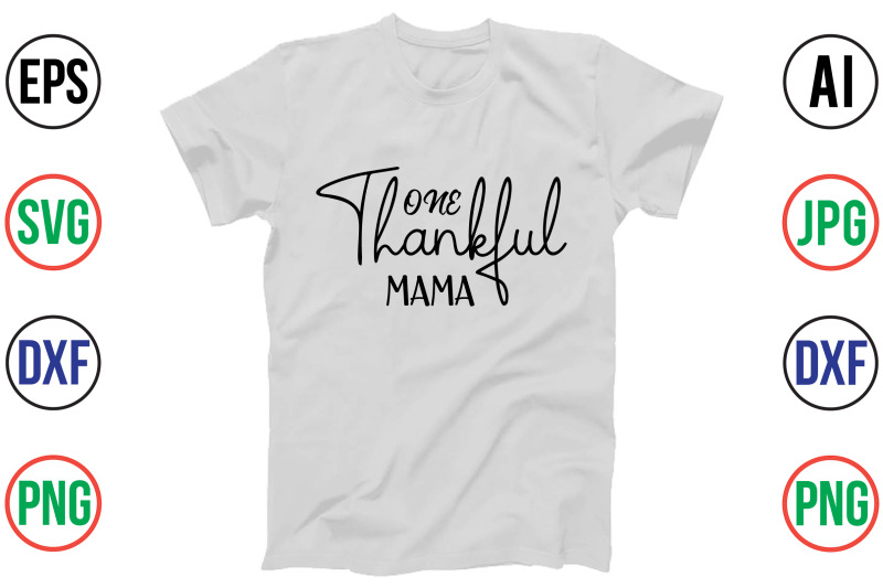 one-thankful-mama-svg-cut-file