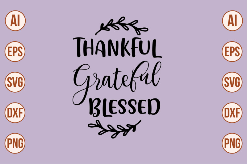 thankful-grateful-blessed-svg-cut-file