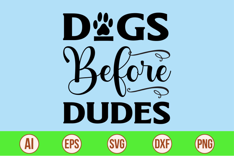 dogs-before-dudes-svg-cut-file