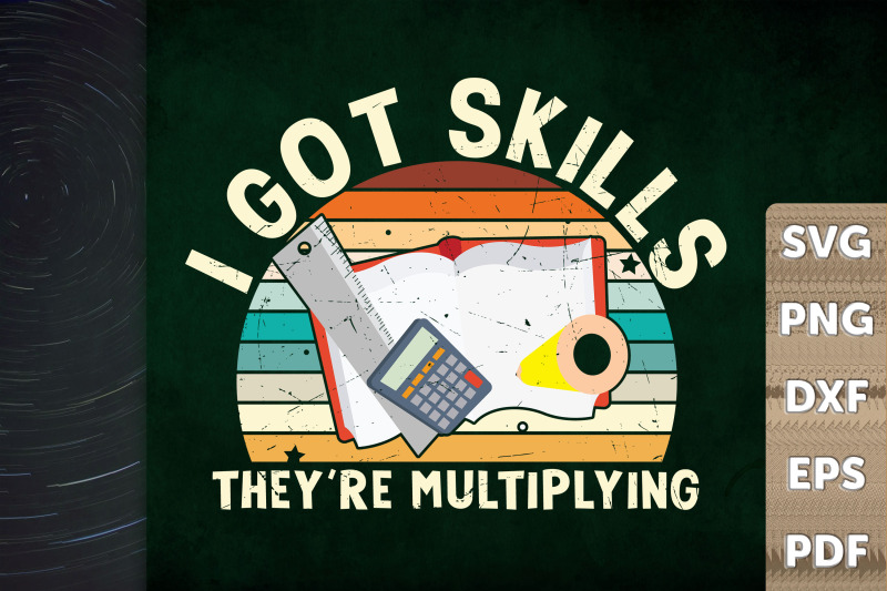 i-got-skills-they-are-multiplying