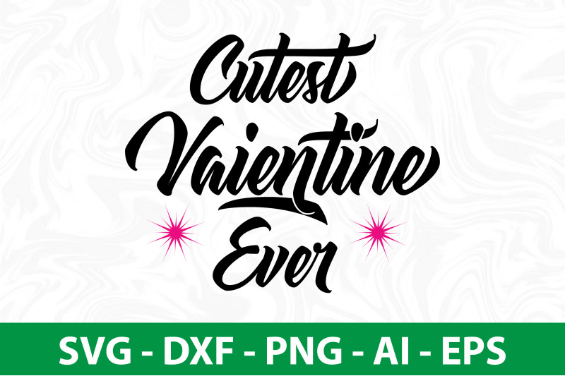 cutest-vaientine-ever-svg-cut-file