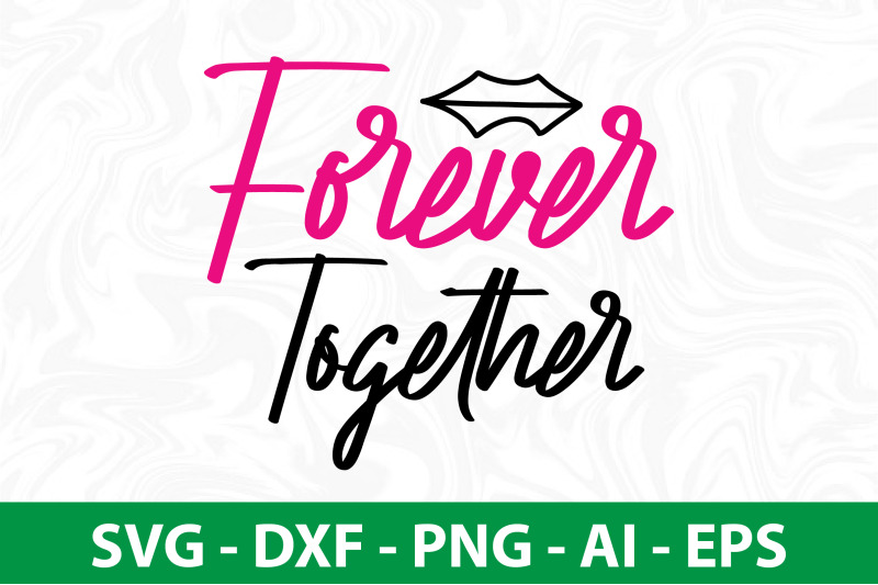 forever-together-svg-cut-file