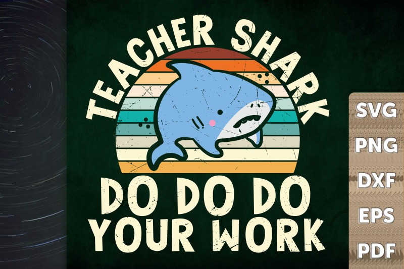 teacher-shark-do-do-do-your-work