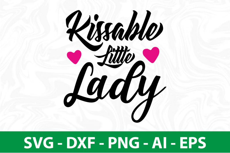 kissable-little-lady-svg-cut-file