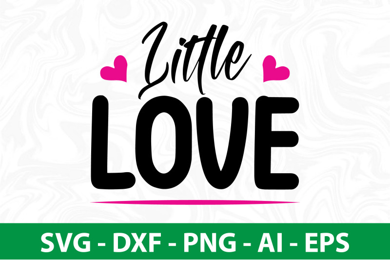 little-love-svg-cut-file