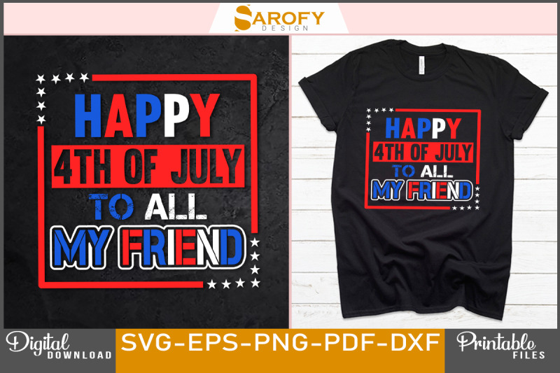 happy-4th-of-july-to-all-my-friend-svg-design