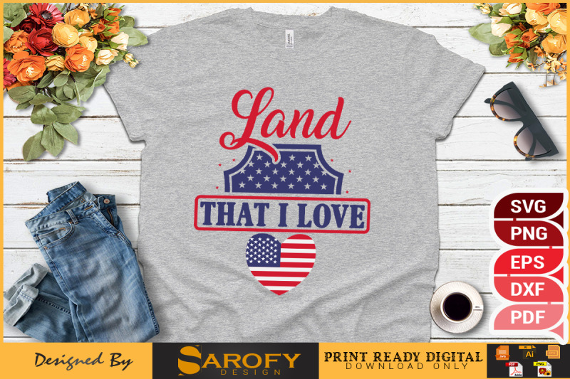 land-that-i-love-usa-4th-july-design-svg-sublimation