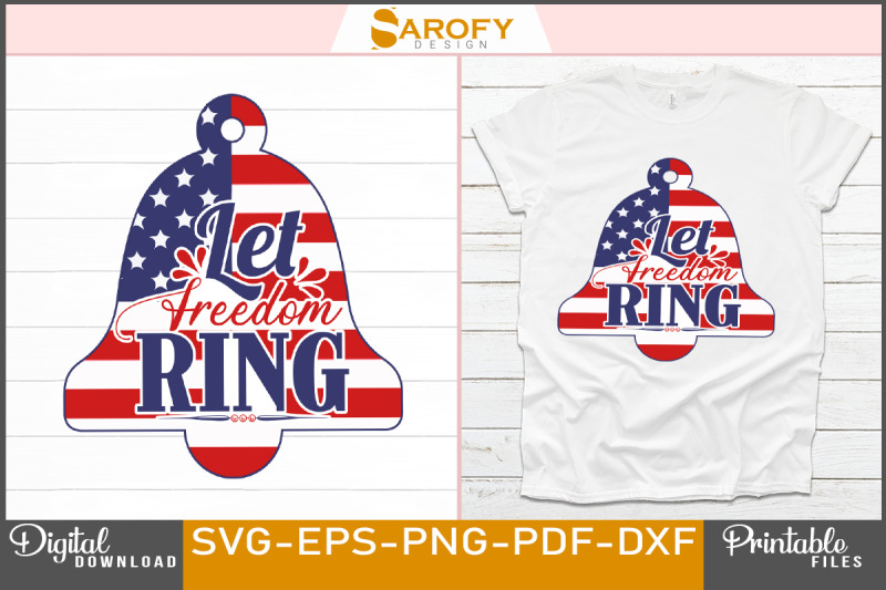 let-freedom-ring-4th-of-july-design-svg-sublimation