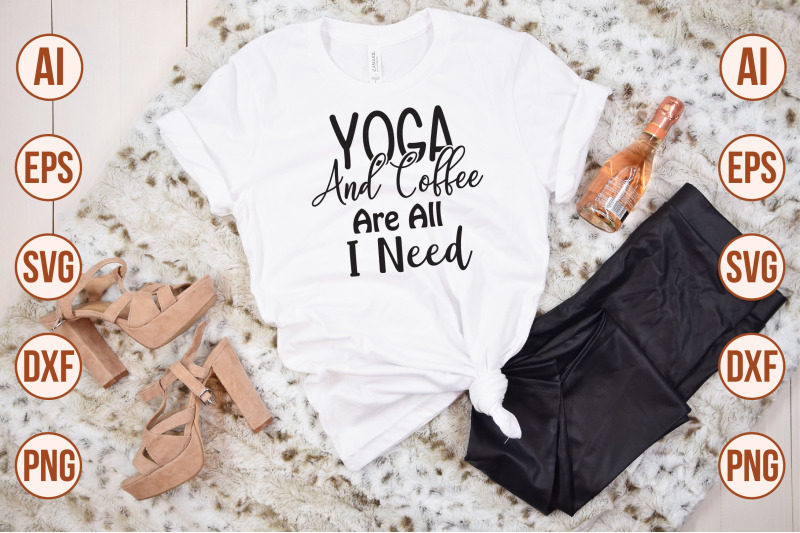 yoga-and-coffee-are-all-i-need-svg-cut-file