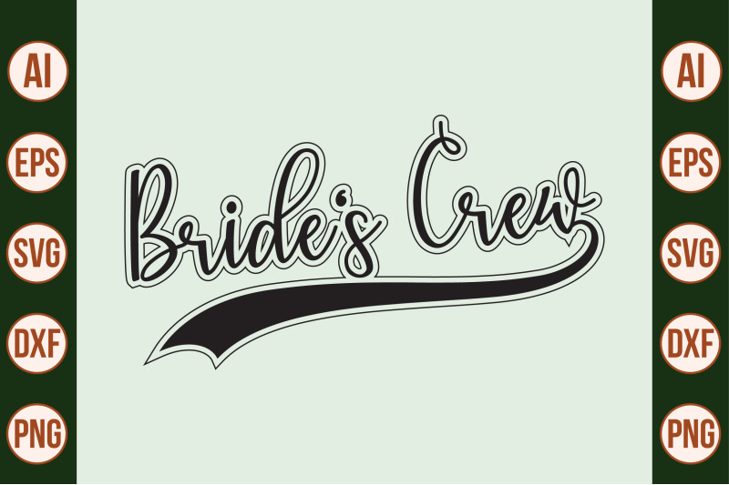 bride-039-s-crew-svg-cut-file