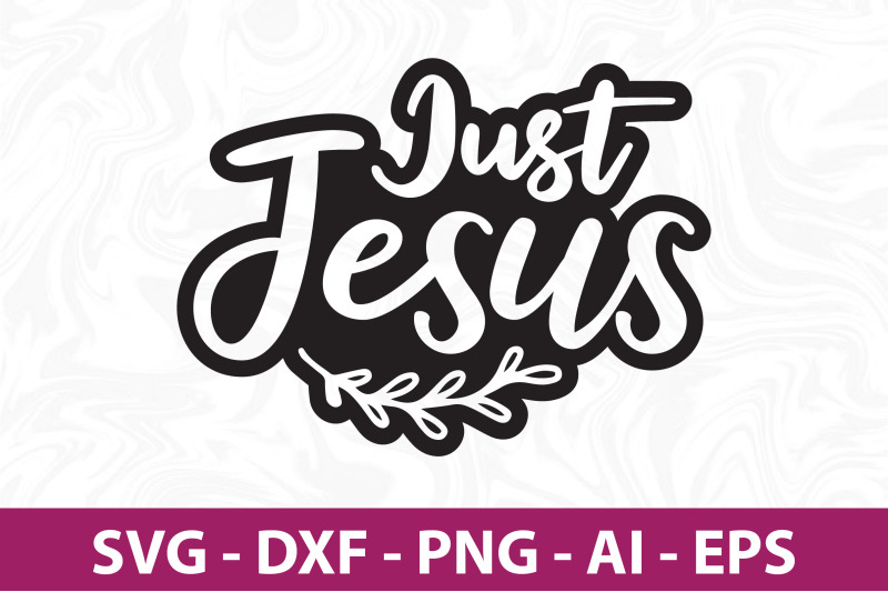 just-jesus-svg-cut-file