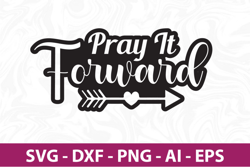 pray-it-forward-svg-cut-file