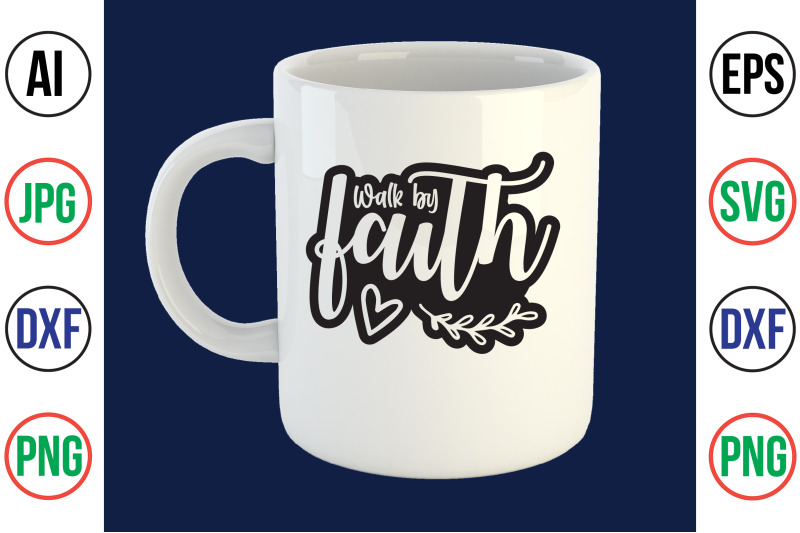 walk-by-faith-svg-cut-file