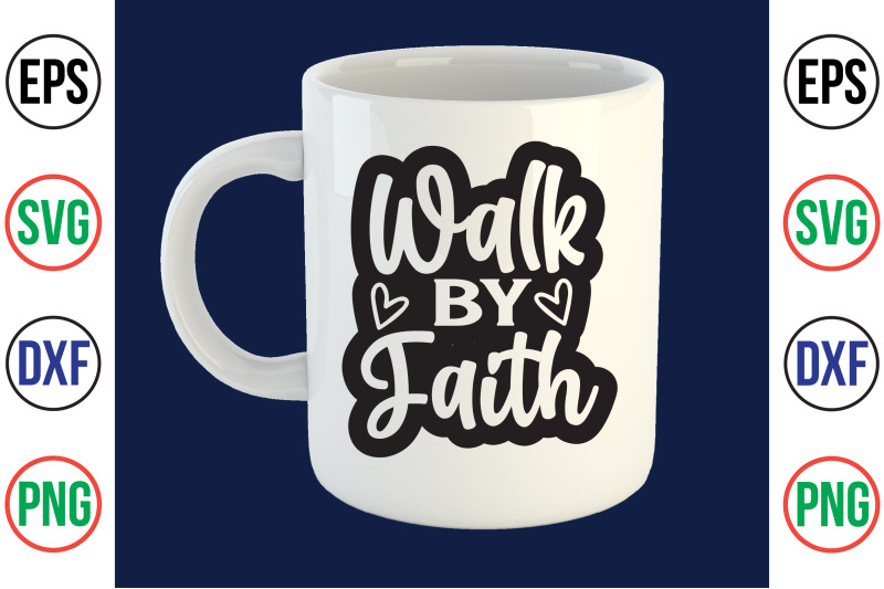 walk-by-faith-svg-cut-file