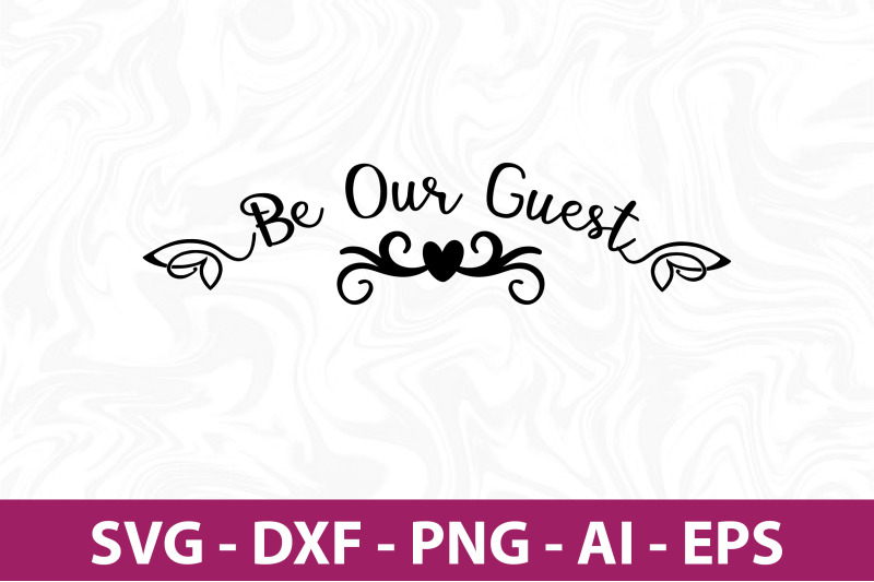 be-our-guest-svg-cut-file