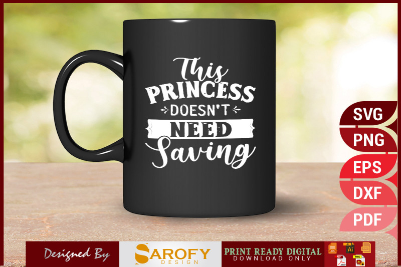 this-princes-doesn-039-t-need-saving-svg-design