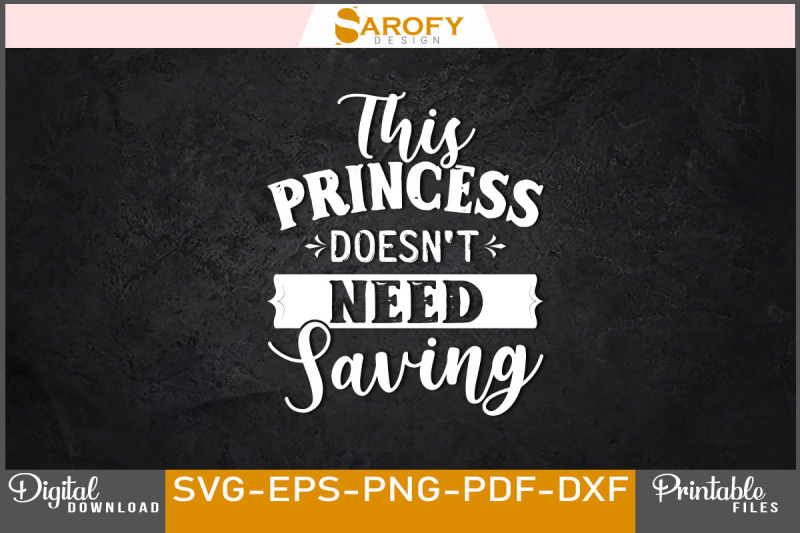 this-princes-doesn-039-t-need-saving-svg-design