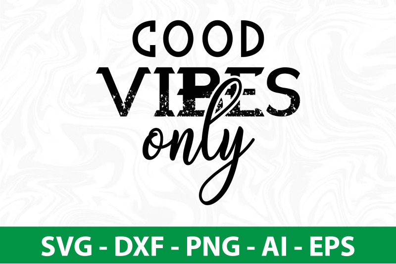 cood-vibes-only-svg-cut-file