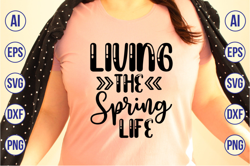 living-the-spring-life-svg