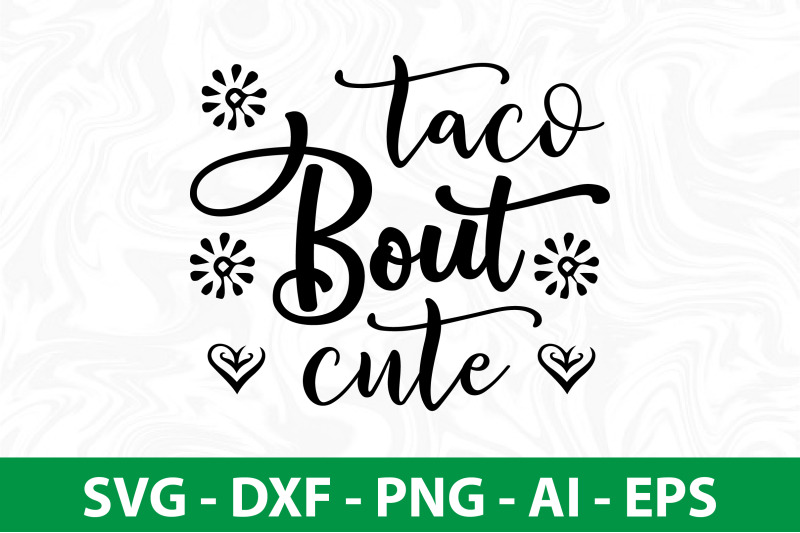 taco-bout-cute-svg-cut-file