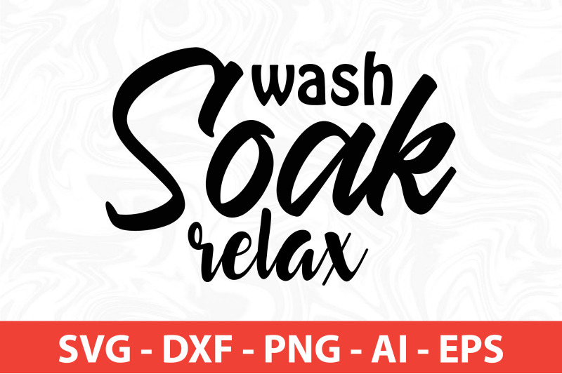 wash-soak-relax-svg-cut-file